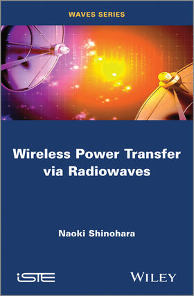 Shinohara |  Wireless Power Transfer Via Radiowaves | Buch |  Sack Fachmedien