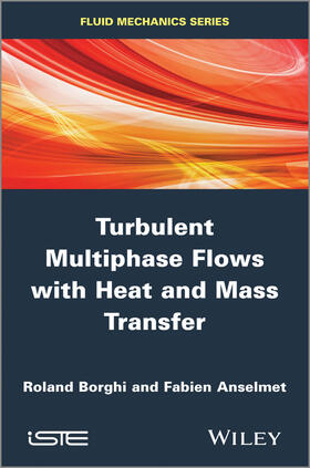 Borghi / Anselmet |  Turbulent Multiphase Flows with Heat and Mass Transfer | Buch |  Sack Fachmedien