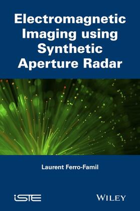 Ferro-Famil |  Electromagnetic Imaging Using Synthetic Aperture Radar | Buch |  Sack Fachmedien