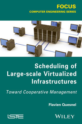 Quesnel |  Scheduling of Large-Scale Virtualized Infrastructures | Buch |  Sack Fachmedien