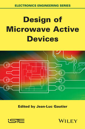 Gautier |  Design of Microwave Active Devices | Buch |  Sack Fachmedien