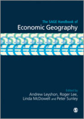 Leyshon / Lee / McDowell |  The SAGE Handbook of Economic Geography | Buch |  Sack Fachmedien