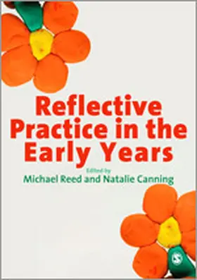 Canning / Reed |  Reflective Practice in the Early Years | Buch |  Sack Fachmedien