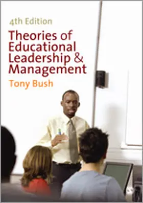 Bush |  Theories of Educational Leadership and Management | Buch |  Sack Fachmedien