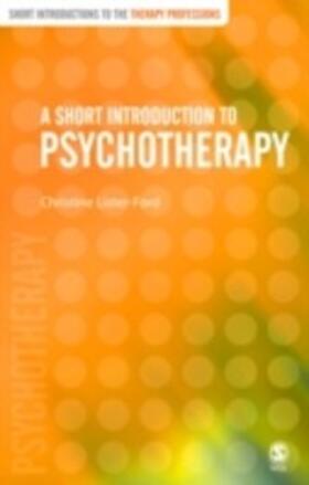 Lister-Ford |  A Short Introduction to Psychotherapy | eBook | Sack Fachmedien