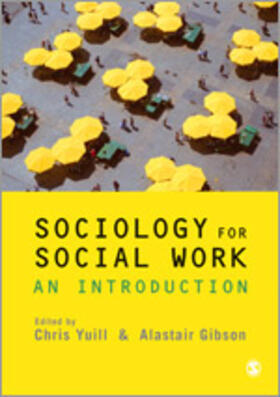 Gibson / Yuill |  Sociology for Social Work | Buch |  Sack Fachmedien