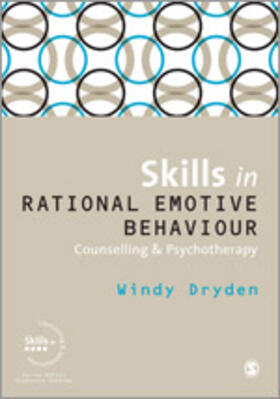 Dryden |  Skills in Rational Emotive Behaviour Counselling & Psychotherapy | Buch |  Sack Fachmedien