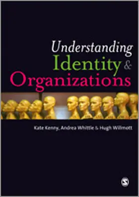 Kenny / Whittle / Willmott |  Understanding Identity and Organizations | Buch |  Sack Fachmedien