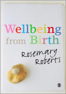 Roberts |  Wellbeing from Birth | Buch |  Sack Fachmedien