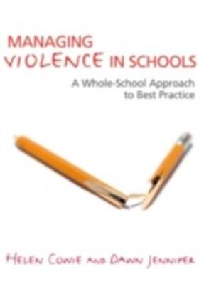 Jennifer / Cowie |  Managing Violence in Schools | eBook | Sack Fachmedien