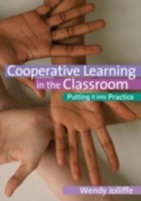 Jolliffe |  Cooperative Learning in the Classroom | eBook | Sack Fachmedien