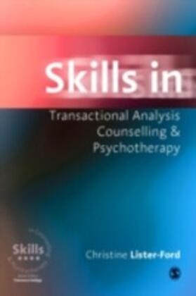 Lister-Ford |  Skills in Transactional Analysis Counselling & Psychotherapy | eBook | Sack Fachmedien