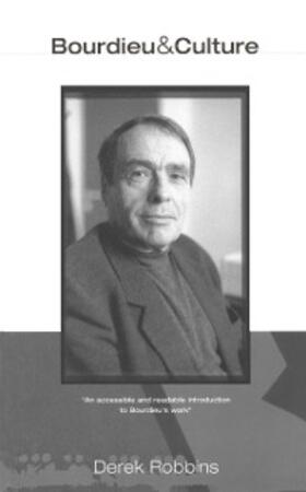 Robbins |  Bourdieu and Culture | eBook | Sack Fachmedien