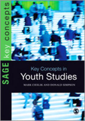 Cieslik / Simpson |  Key Concepts in Youth Studies | Buch |  Sack Fachmedien