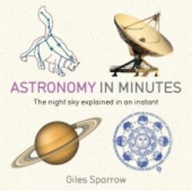 Sparrow |  Astronomy in Minutes | Buch |  Sack Fachmedien