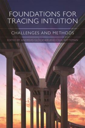 Glöckner / Witteman |  Foundations for Tracing Intuition | Buch |  Sack Fachmedien