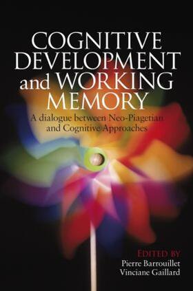 Barrouillet / Gaillard |  Cognitive Development and Working Memory | Buch |  Sack Fachmedien