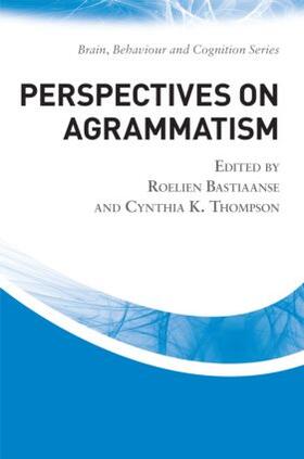 Bastiaanse / Thompson |  Perspectives on Agrammatism | Buch |  Sack Fachmedien