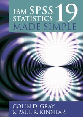 Gray / Kinnear |  IBM SPSS Statistics 19 Made Simple | Buch |  Sack Fachmedien