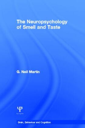 Martin |  The Neuropsychology of Smell and Taste | Buch |  Sack Fachmedien