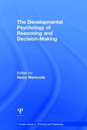 Markovits |  The Developmental Psychology of Reasoning and Decision-Making | Buch |  Sack Fachmedien