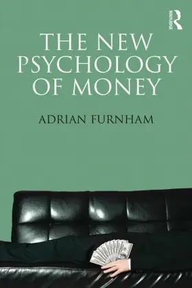 Furnham |  The New Psychology of Money | Buch |  Sack Fachmedien