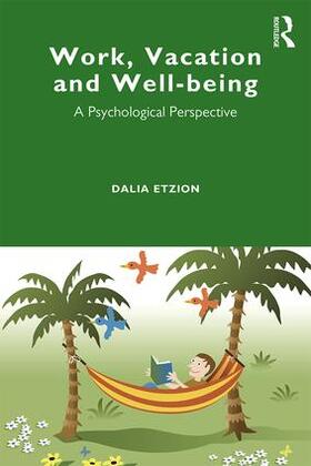 Etzion |  Work, Vacation and Well-being | Buch |  Sack Fachmedien