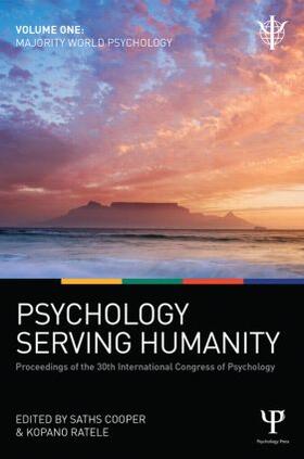 Cooper / Ratele |  Psychology Serving Humanity: Proceedings of the 30th International Congress of Psychology | Buch |  Sack Fachmedien