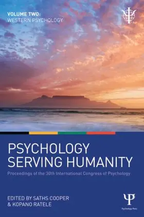 Cooper / Ratele |  Psychology Serving Humanity: Proceedings of the 30th International Congress of Psychology | Buch |  Sack Fachmedien