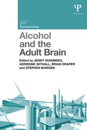 Svanberg / Withall / Draper |  Alcohol and the Adult Brain | Buch |  Sack Fachmedien