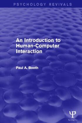 Booth |  An Introduction to Human-Computer Interaction (Psychology Revivals) | Buch |  Sack Fachmedien