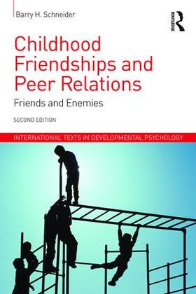 Schneider |  Childhood Friendships and Peer Relations | Buch |  Sack Fachmedien