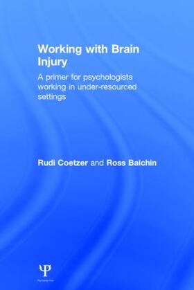 Coetzer / Balchin |  Working with Brain Injury | Buch |  Sack Fachmedien