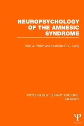 Parkin / Leng |  Neuropsychology of the Amnesic Syndrome (PLE | Buch |  Sack Fachmedien