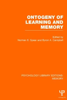 Campbell / Spear |  Ontogeny of Learning and Memory (PLE | Buch |  Sack Fachmedien