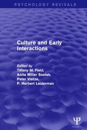 Field / Sostek / Vietze |  Culture and Early Interactions (Psychology Revivals) | Buch |  Sack Fachmedien