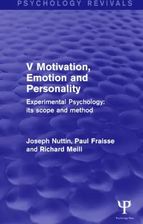 Nuttin / Fraisse / Meili |  Experimental Psychology Its Scope and Method: Volume V (Psychology Revivals) | Buch |  Sack Fachmedien