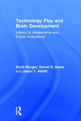 Bergen / Davis / Abbitt |  Technology Play and Brain Development | Buch |  Sack Fachmedien