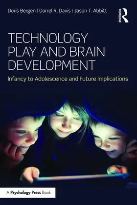 Bergen / Davis / Abbitt |  Technology Play and Brain Development | Buch |  Sack Fachmedien