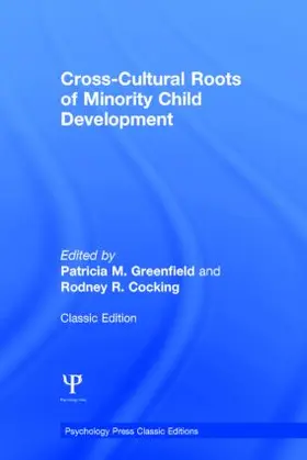 Cocking / Greenfield |  Cross-Cultural Roots of Minority Child Development | Buch |  Sack Fachmedien