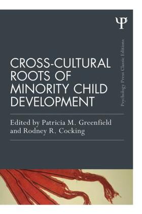 Greenfield / Cocking |  Cross-Cultural Roots of Minority Child Development | Buch |  Sack Fachmedien