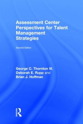 Thornton III / Rupp / Hoffman |  Assessment Center Perspectives for Talent Management Strategies | Buch |  Sack Fachmedien