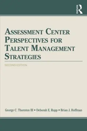 Thornton / Thornton III / Rupp |  Assessment Center Perspectives for Talent Management Strategies | Buch |  Sack Fachmedien