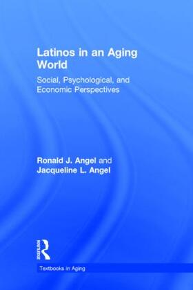 Angel |  Latinos in an Aging World | Buch |  Sack Fachmedien