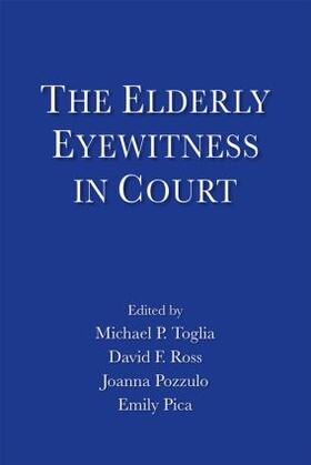 Toglia / Ross / Pozzulo |  The Elderly Eyewitness in Court | Buch |  Sack Fachmedien