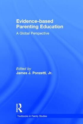 Ponzetti / Ponzetti, Jr. |  Evidence-based Parenting Education | Buch |  Sack Fachmedien