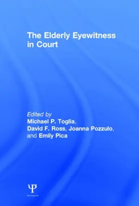 Pozzulo / Toglia / Ross |  The Elderly Eyewitness in Court | Buch |  Sack Fachmedien