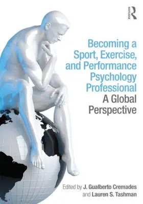 Gualberto Cremades / Tashman |  Becoming a Sport, Exercise, and Performance Psychology Professional | Buch |  Sack Fachmedien