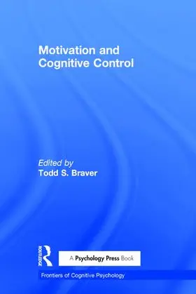 Braver |  Motivation and Cognitive Control | Buch |  Sack Fachmedien