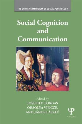 Forgas / Vincze / László |  Social Cognition and Communication | Buch |  Sack Fachmedien